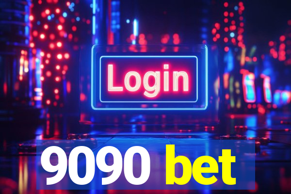 9090 bet